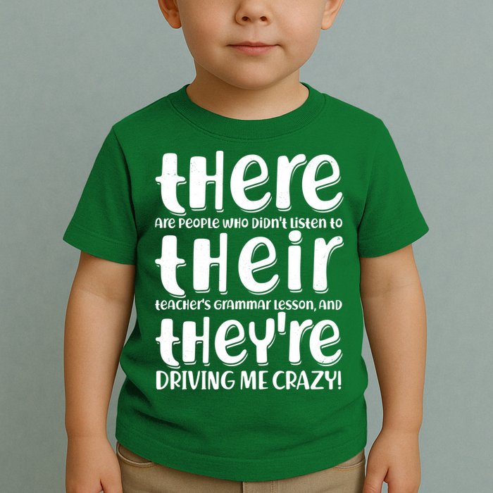 Funny There Their Theyre Grammar Lesson Toddler T-Shirt