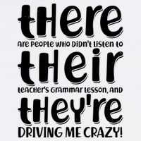 Funny There Their Theyre Grammar Lesson Garment-Dyed Sweatshirt