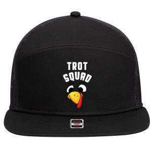 Funny Turkey Trot Squad Costume Thanksgiving Matching Meaningful Gift 7 Panel Mesh Trucker Snapback Hat