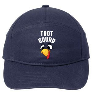 Funny Turkey Trot Squad Costume Thanksgiving Matching Meaningful Gift 7-Panel Snapback Hat