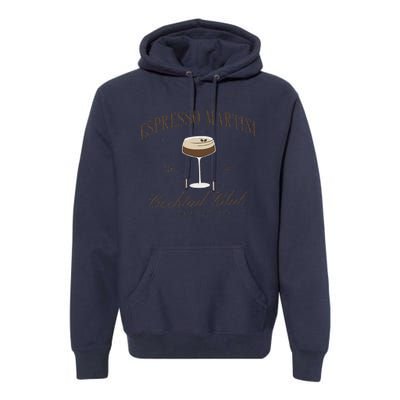 Funny Tini Time Espresso Martini Retro Cocktail And Social Club Premium Hoodie