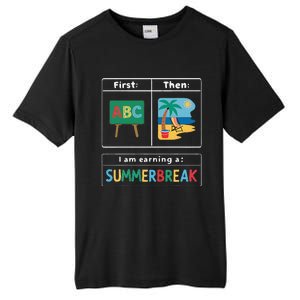 First Teach Then Beach Teacher I Am Earning A Summerbreak Tall Fusion ChromaSoft Performance T-Shirt