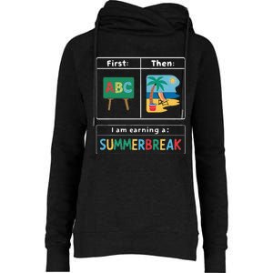 First Teach Then Beach Teacher I Am Earning A Summerbreak Womens Funnel Neck Pullover Hood