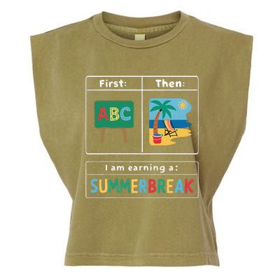 First Teach Then Beach Teacher I Am Earning A Summerbreak Garment-Dyed Women's Muscle Tee