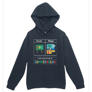 First Teach Then Beach Teacher I Am Earning A Summerbreak Urban Pullover Hoodie