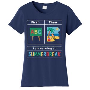 First Teach Then Beach Teacher I Am Earning A Summerbreak Women's T-Shirt