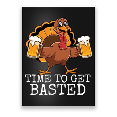 Funny Time To Get Basted Happy Thanksgiving Family Matching Poster