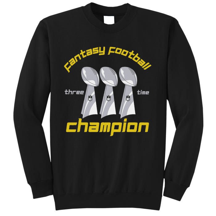 Fun Three Time Fantasy Football League Champion Trophy Sweatshirt