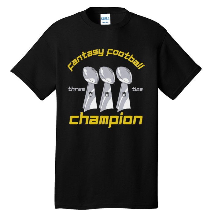 Fun Three Time Fantasy Football League Champion Trophy Tall T-Shirt