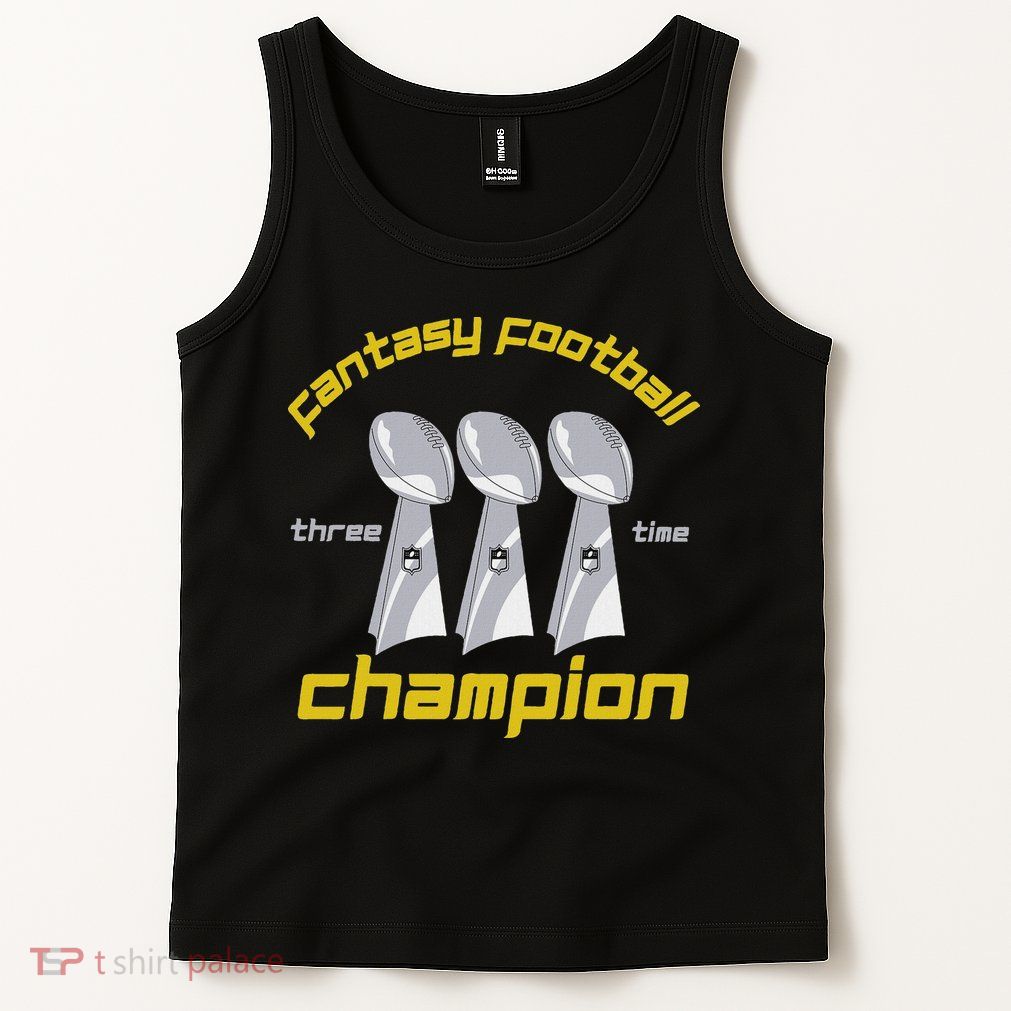 Fun Three Time Fantasy Football League Champion Trophy Tank Top