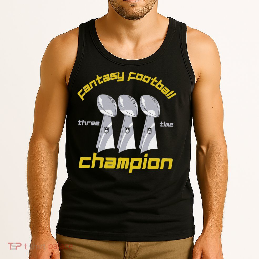 Fun Three Time Fantasy Football League Champion Trophy Tank Top