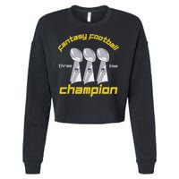 Fun Three Time Fantasy Football League Champion Trophy Cropped Pullover Crew