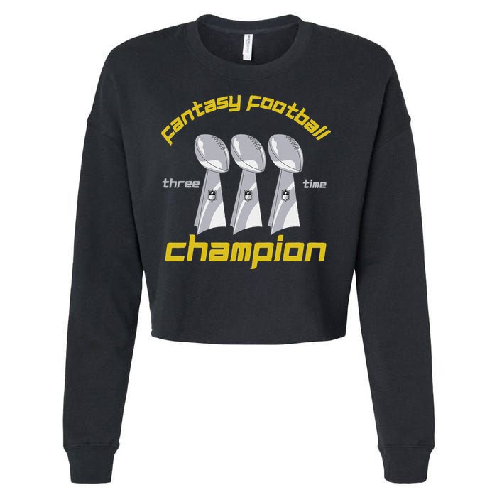 Fun Three Time Fantasy Football League Champion Trophy Cropped Pullover Crew