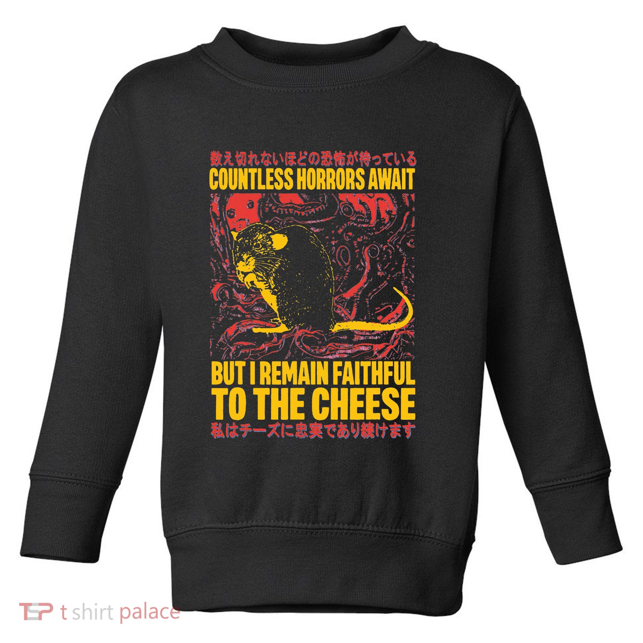 Faithful To The Cheese Japanese Horror Rat Weird Toddler Sweatshirt