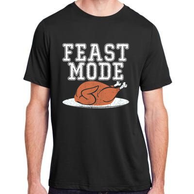 Funny Thanksgiving Turkey Feast Mode Gift Adult ChromaSoft Performance T-Shirt