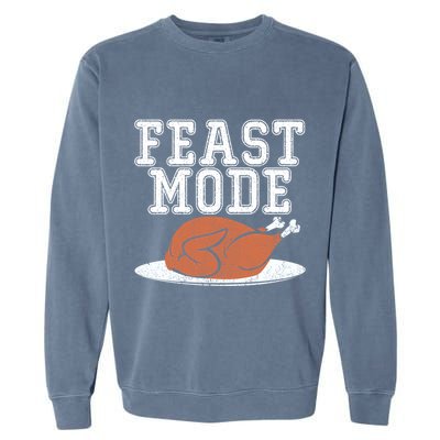 Funny Thanksgiving Turkey Feast Mode Gift Garment-Dyed Sweatshirt