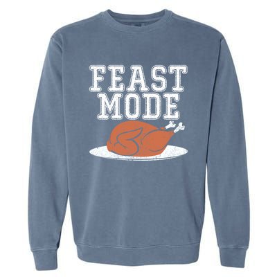 Funny Thanksgiving Turkey Feast Mode Gift Garment-Dyed Sweatshirt