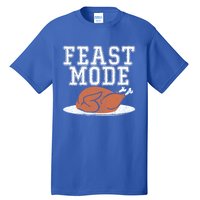 Funny Thanksgiving Turkey Feast Mode Gift Tall T-Shirt