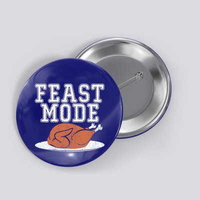 Funny Thanksgiving Turkey Feast Mode Gift Button