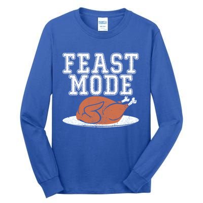 Funny Thanksgiving Turkey Feast Mode Gift Tall Long Sleeve T-Shirt