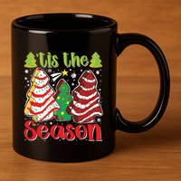 Funny Tis The Season Christmas Tree Cakes Debbie 11oz C Handle Ceramic Mug