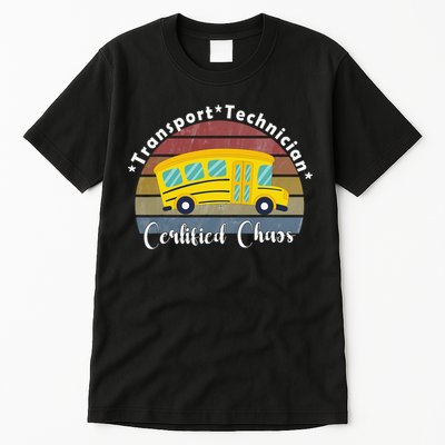 Funny Transport Technician Certified Chaos School Bus Tall T-Shirt