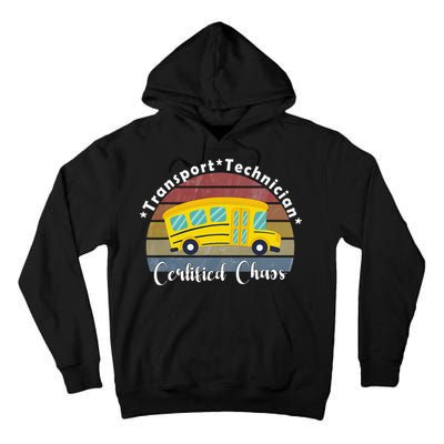 Funny Transport Technician Certified Chaos School Bus Tall Hoodie