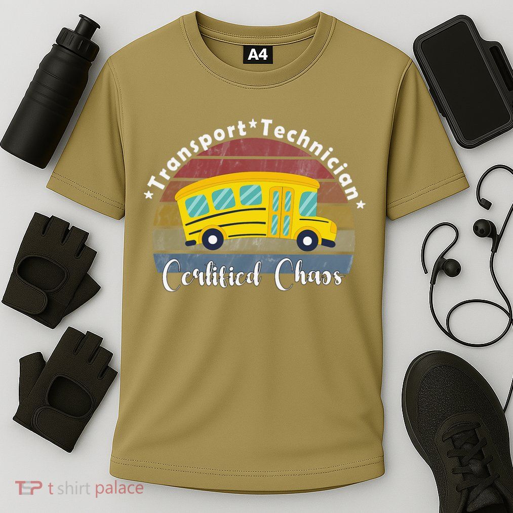 Funny Transport Technician Certified Chaos School Bus Performance Shirt