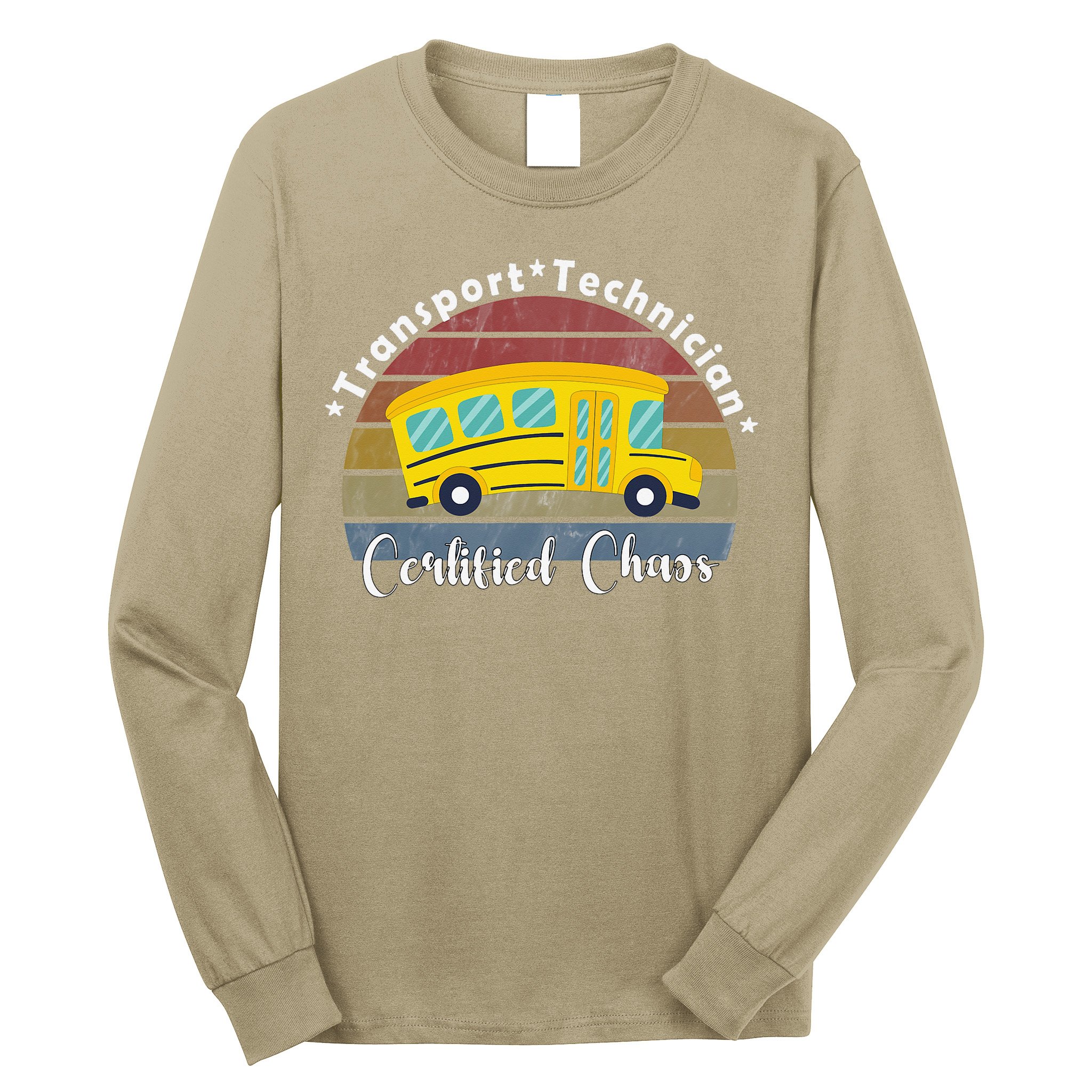 Funny Transport Technician Certified Chaos School Bus Long Sleeve Shirt