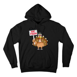 Funny Thanksgiving Turkey Pizza Sign Hoodie