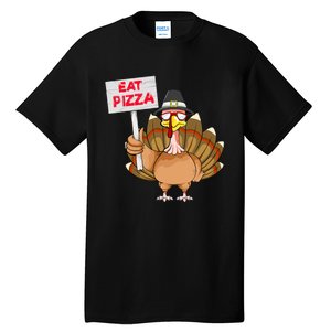 Funny Thanksgiving Turkey Pizza Sign Tall T-Shirt