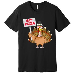 Funny Thanksgiving Turkey Pizza Sign Premium T-Shirt