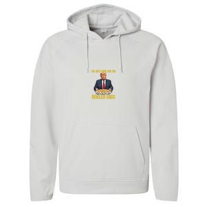 Funny Trump Thanksgiving IM Just Here For The Deviled Eggs Performance Fleece Hoodie