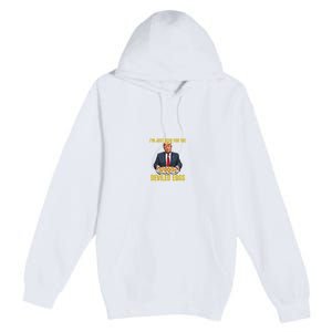 Funny Trump Thanksgiving IM Just Here For The Deviled Eggs Premium Pullover Hoodie