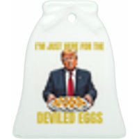 Funny Trump Thanksgiving IM Just Here For The Deviled Eggs Ceramic Bell Ornament