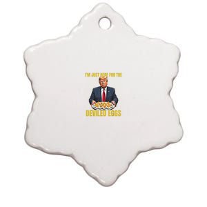 Funny Trump Thanksgiving IM Just Here For The Deviled Eggs Ceramic Star Ornament