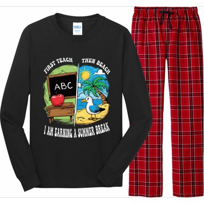 First Teach Then Beach I Am Earning A Summer Break Teacher Long Sleeve Pajama Set