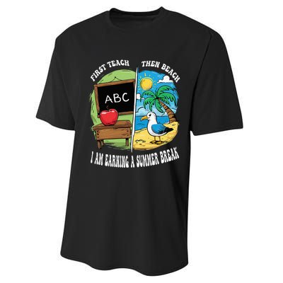 First Teach Then Beach I Am Earning A Summer Break Teacher Performance Sprint T-Shirt