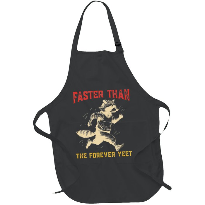 Faster Than The Forever Yeet Funny Full-Length Apron With Pockets