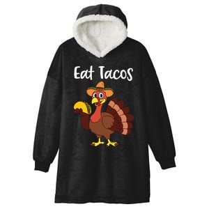 Funny Thanksgiving Turkey Day Eat Tacos Hooded Wearable Blanket