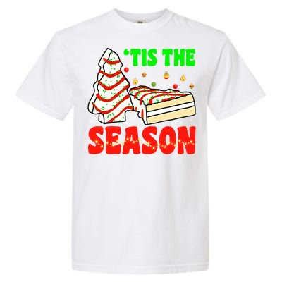 Funny 'Tis The Season Xmas Snack Tree Holiday Christmas Cake Gift Garment-Dyed Heavyweight T-Shirt