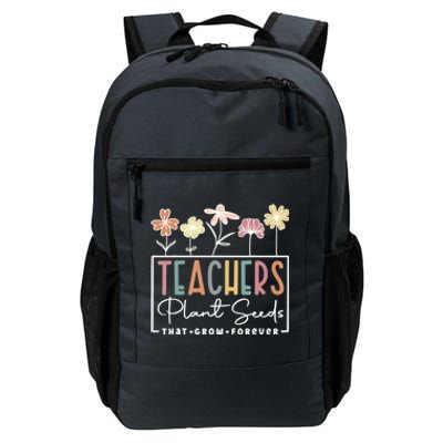 Flower Teacher Teachers Plant Seeds That Grow Forever Gift Daily Commute Backpack