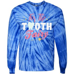 For The Tooth Fairy Vibes Teeth Dental Hygienist Meaningful Gift Tie-Dye Long Sleeve Shirt