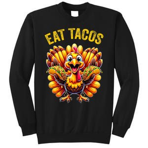 Funny Thanksgiving Turkey Eat Tacos Mexican Thanksgiving Fun Sweatshirt