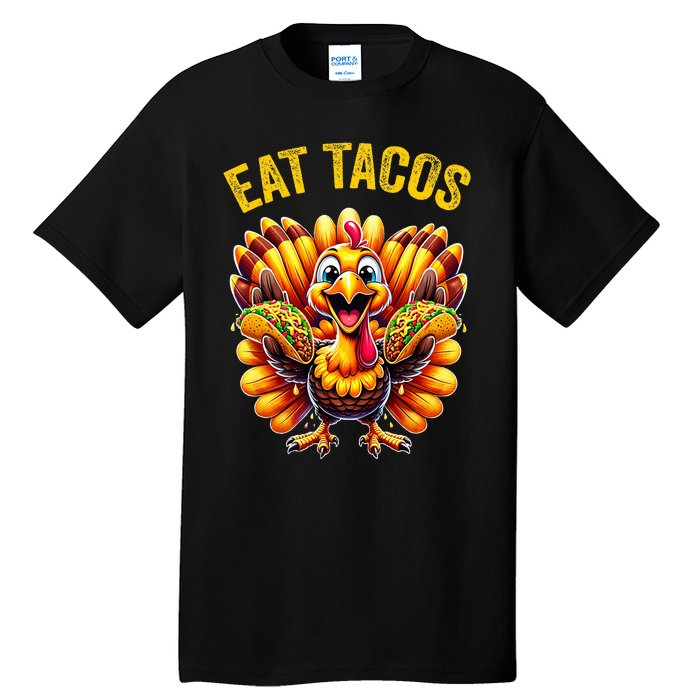 Funny Thanksgiving Turkey Eat Tacos Mexican Thanksgiving Fun Tall T-Shirt