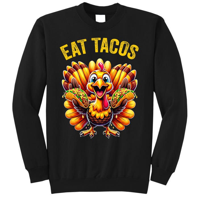 Funny Thanksgiving Turkey Eat Tacos Mexican Thanksgiving Fun Tall Sweatshirt