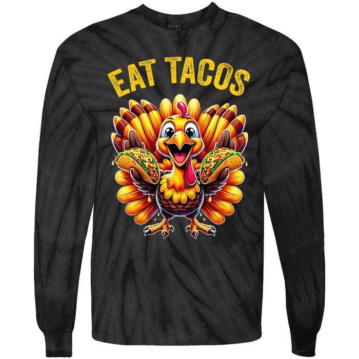 Funny Thanksgiving Turkey Eat Tacos Mexican Thanksgiving Fun Tie-Dye Long Sleeve Shirt