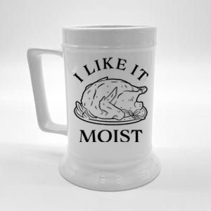 Funny Thanksgiving Turkey I Like It Moist Gift Beer Stein