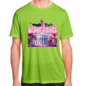 Funny Trump Take America Back Daddys Home Adult ChromaSoft Performance T-Shirt