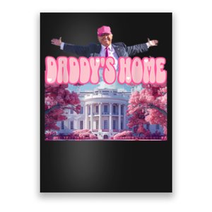 Funny Trump Take America Back Daddys Home Poster